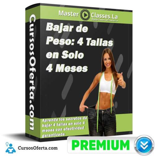 bajar de peso 4 tallas en solo 4 meses masterclasses la 652dc9777d2db