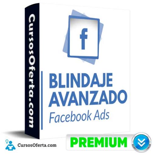 blindaje avanzado facebook ads de js benavides 652dec4b004f2
