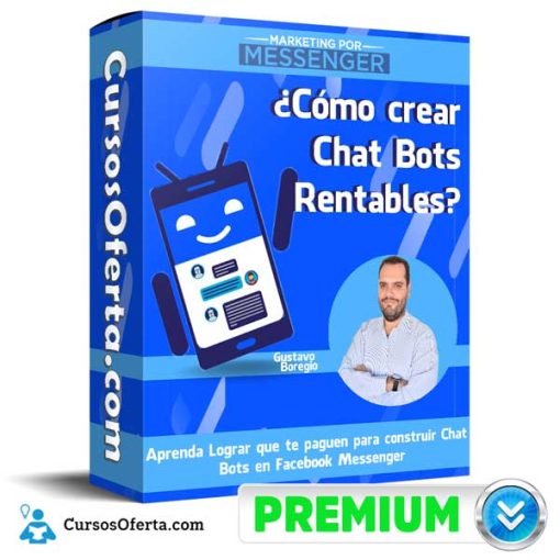 como crear chat bots rentables marketing por messenger 652dca16af318
