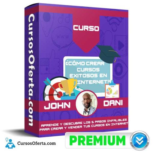 como crear cursos exitosos en internet john dani 652dc13fa5da9