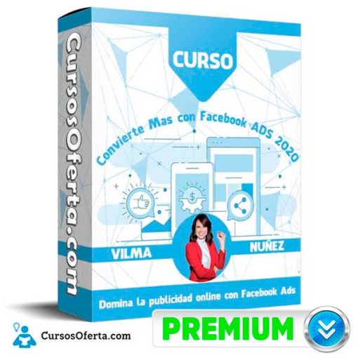 convierte mas con facebook ads vilma nunez 652dbf2f3e8cc