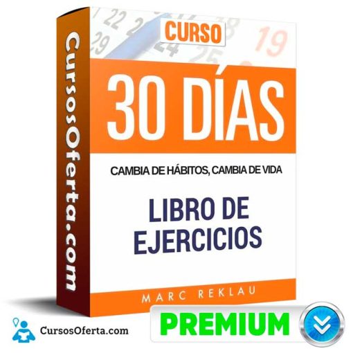 curso 30 dias cambia de habitos marc reklau 652dd98f930c4
