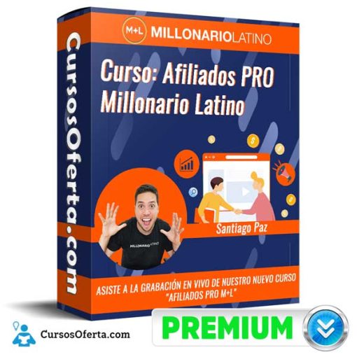 curso afiliados pro millonario latino santiago paz 652dcd64f3fee