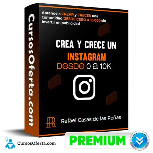 curso crea y crece un instagram desde 0 a 10k rafael casas de las penas 652dd70db1414