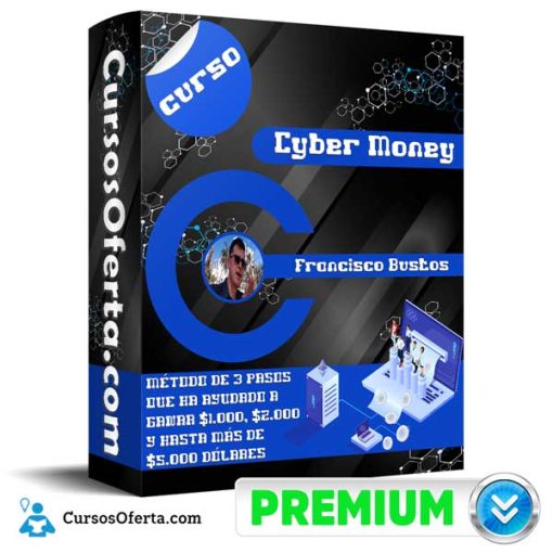 curso cyber money francisco bustos 652dbdb545097