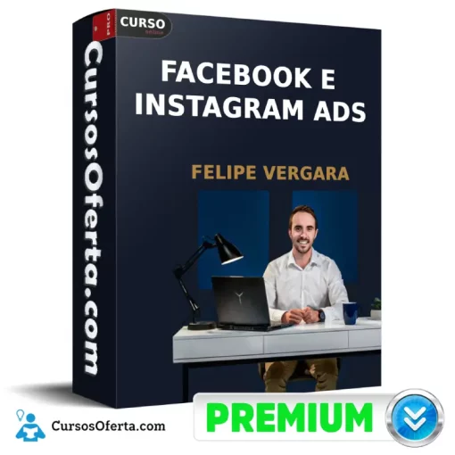 curso de facebook e instagram ads de felipe vergara 652defbe6e078