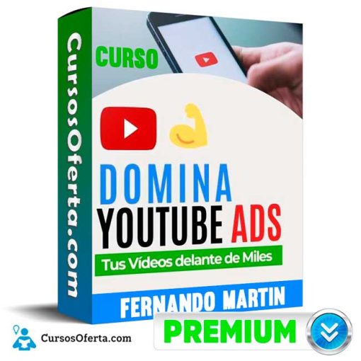curso domina youtube ads fernando martin 652dd4770eb94