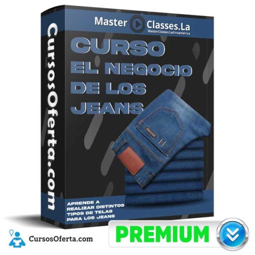curso el negocio de los jeans masterclasses la 652dc95def0d4