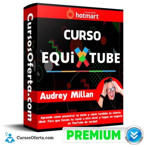 curso equixtube audrey millan 652dc4745bfc2