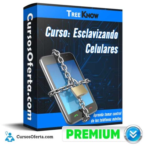 curso esclavizando celulares treeknow 652dce0e2879f