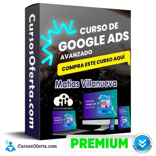 curso google ads avanzado matias villanueva 652de2b7b99be