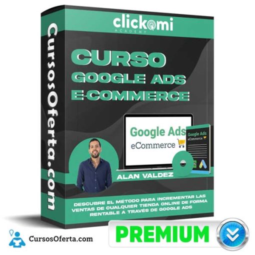 curso google ads ecommerce alan valdez 652dc743dd1a3