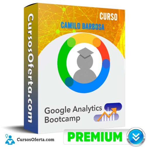 curso google analytics bootcamp camilo barbosa 652dd3d7e3028
