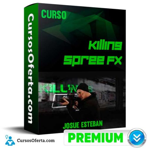 curso killing spree fx josue esteban 652dd759b58bc