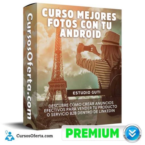 curso mejores fotos con tu android estudio guti 652db85992d22