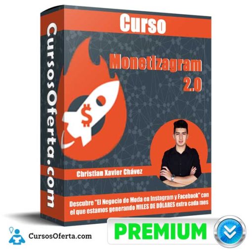 curso monetizagram 2 0 christian xavier chavez 652dc7e9d23e6