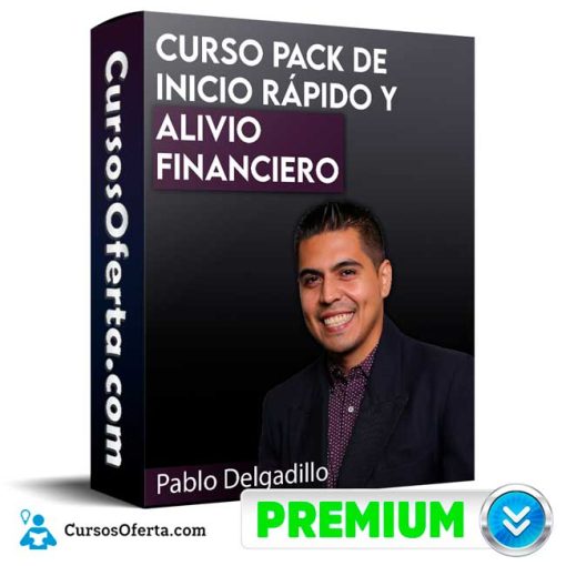 curso pack de inicio rapido y alivio financiero pablo delgadillo 652dd9c0bb457