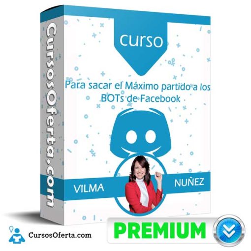 curso para sacar el maximo partido a los bots de facebook vilma nunez 652dbf1559bbc