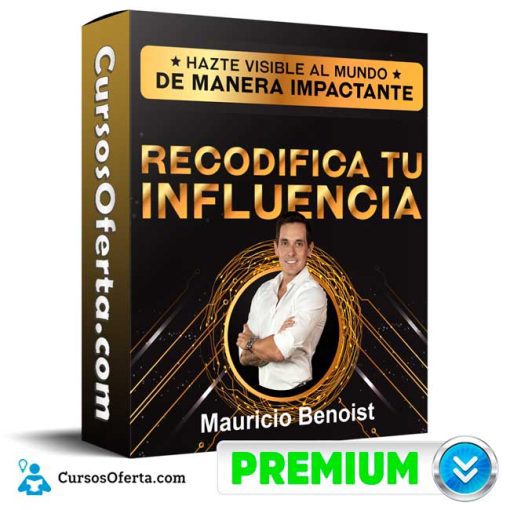 curso recodifica tu influencia mauricio benoist 652ddb43c0773