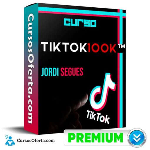 curso tiktok 100k jordi segues 652dd6b149ca3