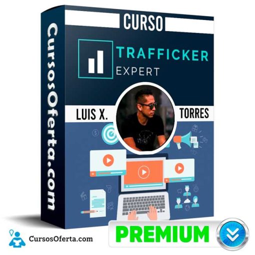curso trafficker expert luis x torres 652dd139e22d4