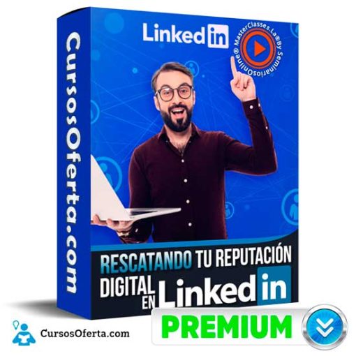 rescatando tu reputacion digital en linkedin 652de965cb171