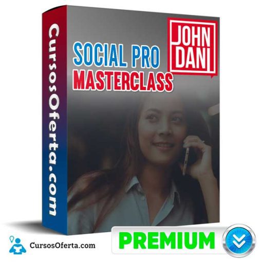 social pro masterclass john dani 652de5827ba26