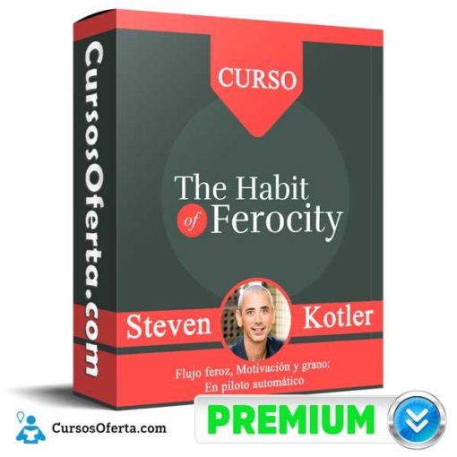 the habit of ferocity steven kotler 652dbf1dd466d